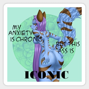 My Anxiety is Chronic.... Magnet